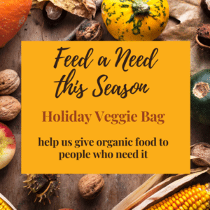 Veggie Bag, Feed a Need